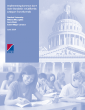 Implementing Common Core State Standards in California: A Report from the Field