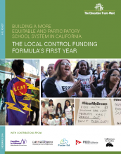 Building a More Equitable and Participatory School System in California: The Local Control Funding Formula’s First Year
