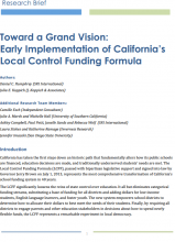 Toward a Grand Vision: Early Implementationof California’s Local Control Funding Formula